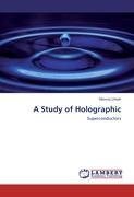 A Study of Holographic