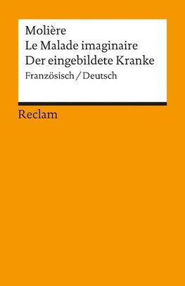Le Malade imaginaire / Der eingebildete Kranke