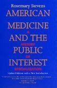 American Medicine and the Public Interest
