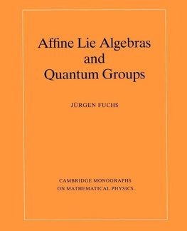 Affine Lie Algebras and Quantum Groups
