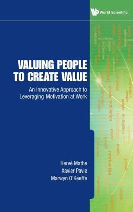 VALUING PEOPLE TO CREATE VALUE