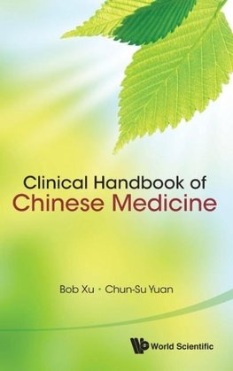 CLINICAL HANDBOOK OF CHINESE MEDICINE