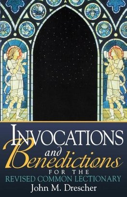 Invocations and Benedictions