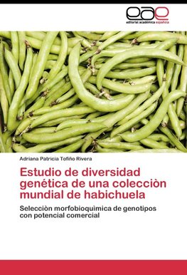 Estudio de diversidad genética de una colecciòn mundial de habichuela