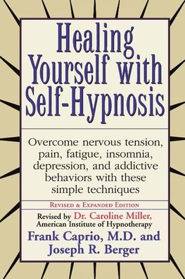 Healing Yourself with Self-Hypnosis