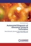 Automated Diagnosis of Glaucoma Using AI Techniques