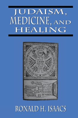 Judaism, Medicine, and Healing