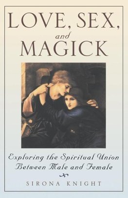 Love, Sex And Magick