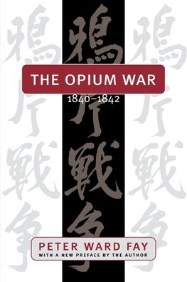 The Opium War, 1840-1842