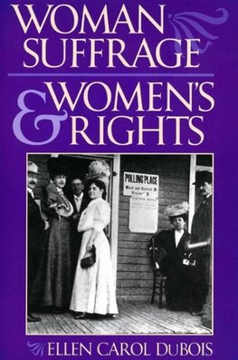 Woman Suffrage and Women S Rights