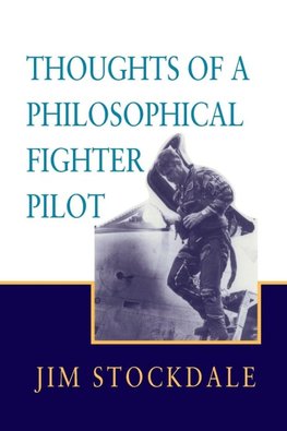 Thoughts of a Philosophical Fighter Pilot