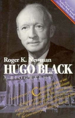 Hugo Black: A Biography
