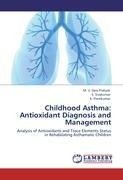 Childhood Asthma: Antioxidant Diagnosis and Management