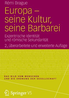 Europa - seine Kultur, seine Barbarei