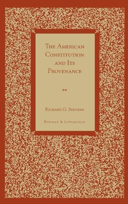 American Constitution and Its Provenance