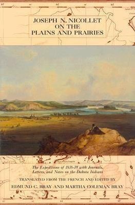 Joseph Nicollet on the Plains and Prairies