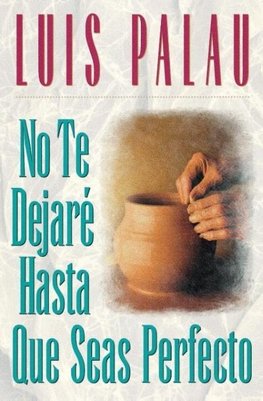 La No Te Dejar¿¿ Hasta Que Seas Perfecto