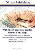 Wohngeld. Was u.a. Walter Riester dazu sagt