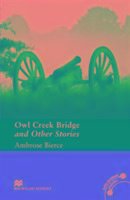 Macmillan Readers Owl Creek Bridge and Other Stories Pre Intermediate Without CD Reader