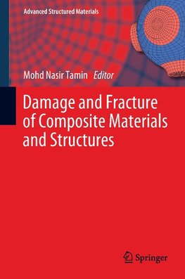 Damage and Fracture of Composite Materials and Structures