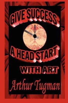 Give Success a Head Start with Art
