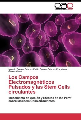 Los Campos Electromagnéticos Pulsados y las Stem Cells circulantes
