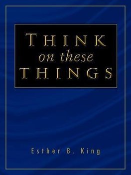 Think on These Things