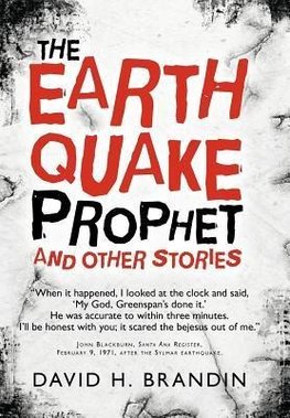 The Earthquake Prophet