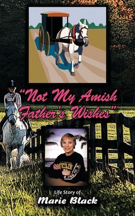 Not My Amish Father's Wishes