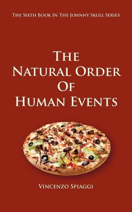 The Natural Order of Human Events