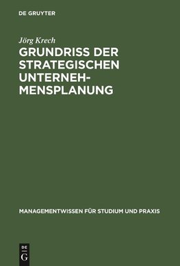 Grundriß der strategischen Unternehmensplanung