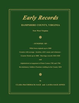 Early Records, Hampshire County, Virginia, Now West Virginia