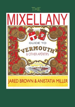 The Mixellany Guide to Vermouth & Other AP Ritifs