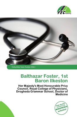 Balthazar Foster, 1st Baron Ilkeston