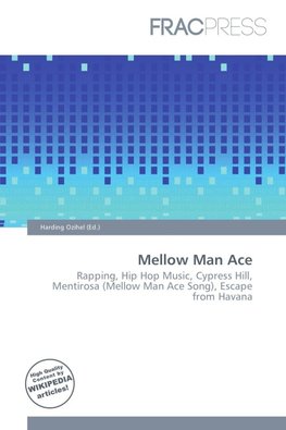Mellow Man Ace