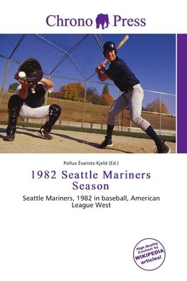 1982 Seattle Mariners Season