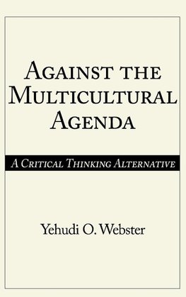 Against the Multicultural Agenda