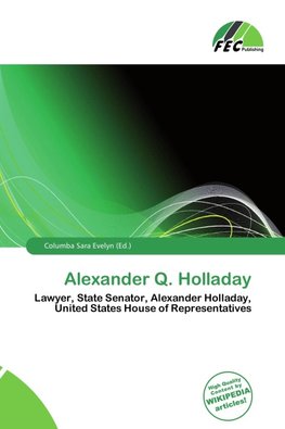 Alexander Q. Holladay
