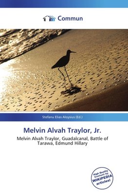 Melvin Alvah Traylor, Jr.