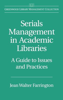 Serials Management in Academic Libraries