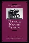 The Key to Newton's Dynamics