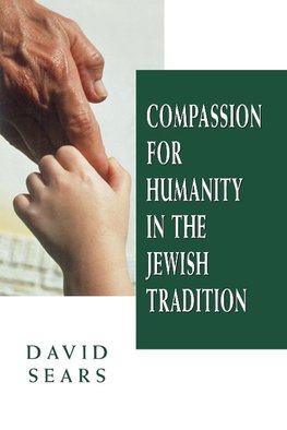 Compassion for Humanity in the Jewish Tradition