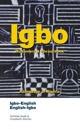Igbo-English/English-Igbo Dictionary & Phrasebook