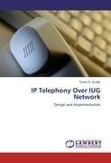IP Telephony Over IUG Network