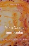 Vom Saulus zum Paulus