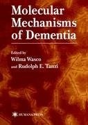Molecular Mechanisms of Dementia