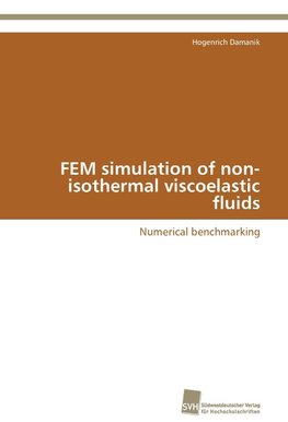 FEM simulation of non-isothermal viscoelastic fluids