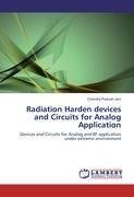 Radiation Harden devices and Circuits for Analog Application
