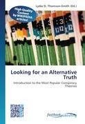 Looking for an Alternative Truth