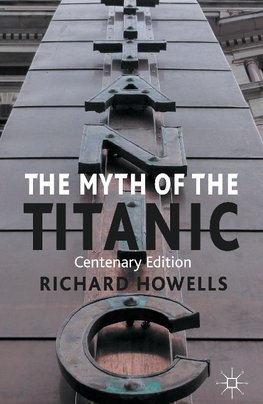 The Myth of the Titanic